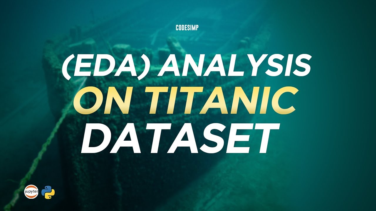 EXPLORATORY DATA ANALYSIS ON TITANIC DATASET