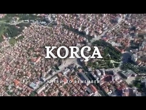 Korca - Qyteti qe te ben per vete