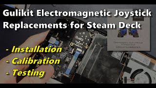 Steam Deck: Gulikit Electromagnetic Controller Replacement, Calibration and Testing