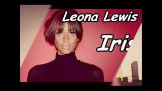 Leona Lewis - Iris (NEW SONG HQ)