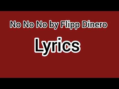 Flipp Dinero - No No No Ft. A Boogie Wit Tha Hoodie Lyrics