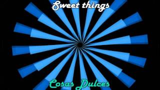 Tiesto - Sweet Things (Traducción Sub Español)