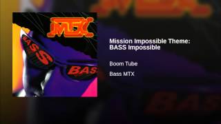 Mission Impossible Theme: BASS Impossible