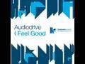 Audiodrive - I Feel Good - Original Dub Mix 