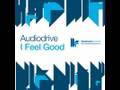 Audiodrive - I Feel Good - Original Dub Mix 