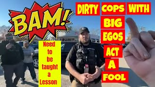 🔴Dirty cops with big egos act a fool & need to be taught a lesson 1st amendment audit fail🔵