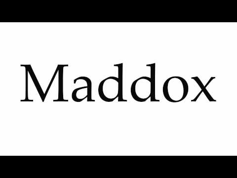 How to Pronounce Maddox