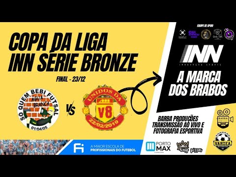SÓ QUEM BEBI X UNIDOS DA V8 • FINAL COPA DA LIGA SÉRIE BRONZE