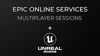 Creating and Joining Multiplayer Sessions (Epic Online Services)