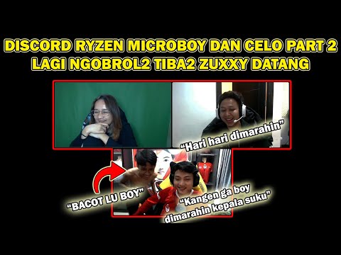 Discord areng Ryzen Microboy dan Celo part 2. Tiba-tiba Zuxxy si kepala suku datang wkwk 😂😂