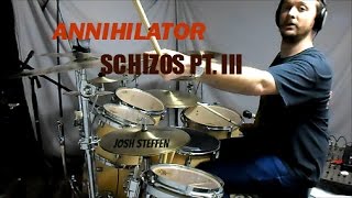 ANNIHILATOR - Schizos Are Never Alone Pt. III - drum cover