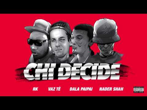 RK / VAZTE' / DALA PAIPAI / NADER SHAH - CHI DECIDE #anaderlevel2