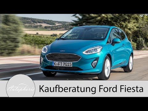 Kaufberatung Ford Fiesta MK8: Was lohnt sich und was lohnt sich nicht - Autophorie