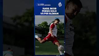 FT Liga 1 Persis Solo Vs PSS Sleman 4-1, Laskar Sambernyawa Menang Comeback Berkat Sosok Messidoro