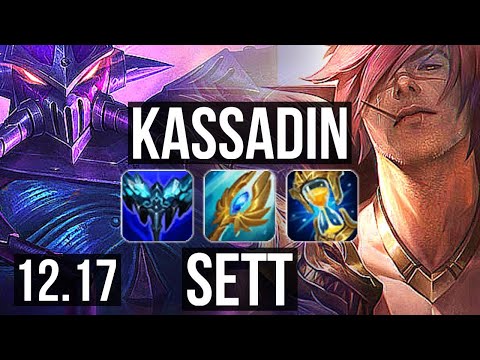 KASSADIN vs SETT (MID) | Penta, 10/0/4, Legendary, 600+ games, 1.2M mastery | KR Master | 12.17