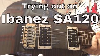 Video thumbnail for Trying out an Ibanez SA120 by Ben Coombs