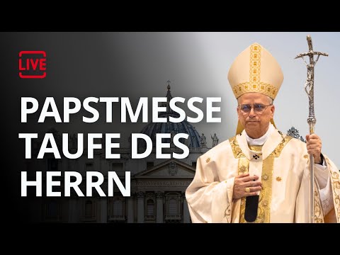 LIVE: Heilige Messe am Fest der Taufe des Herrn mit Papst Leo XIV., Sixtinische Kapelle
