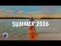 Best Summer Songs 2026 Summer Hits 2026 Playlist