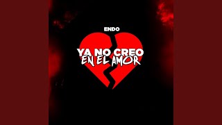 Ya No Creo en el Amor
