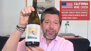 California Wine Crush: Siduri Pinot Noir Santa Lucia Highlands Garys’ Vineyard 2023