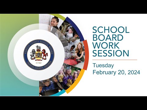 FCPS School Board Work Session - 2/20/2024