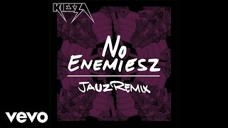Kiesza - No Enemiesz (Jauz Remix / Audio)