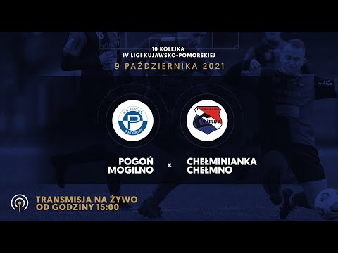 NA ŻYWO:  Pogoń Mogilno - Chełminianka Chełmno  (4 liga)