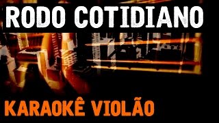 Rodo cotidiano
