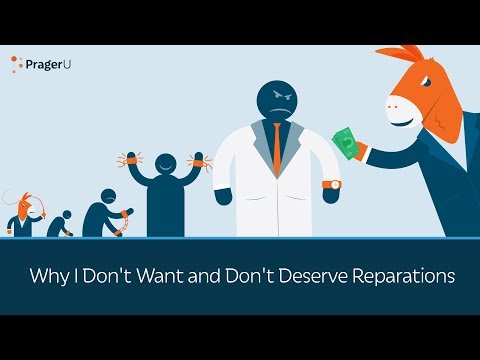 Why I Don't Want and Don't Deserve Reparations | 5 Minute Video