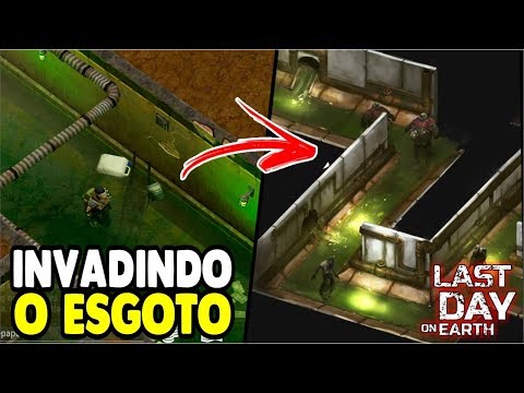 INVADING THE SEWAGE - Last Day On Earth