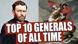 Top 10 Generals Of All Time (according to math)