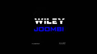 Wiley - Joombi (Out October 3rd)