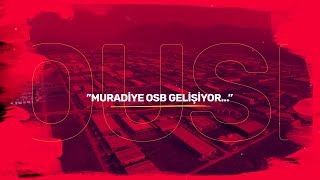 MUOSB | Muradiye Organize Sanayi Bölgesi | Tanıtım Filmi
