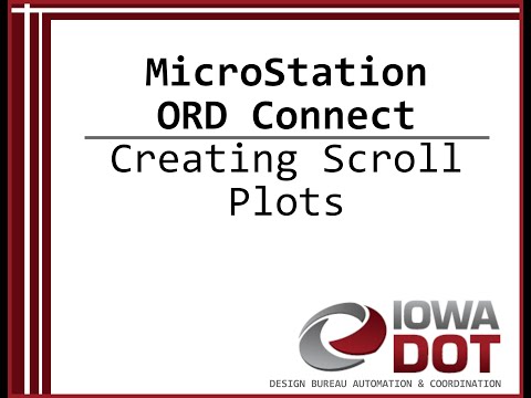 Iowa Dot Microstation Connect Creating Scroll Plots