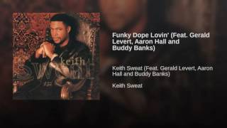 Funky Dope Lovin&#39; Feat  Gerald Levert  Aaron Hall and Buddy Banks reversed