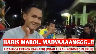 Download lagu RICA-RICA ENTHOK EL-SHAFIQ MBAH LURAH NGROMBO PLUPUH mp3