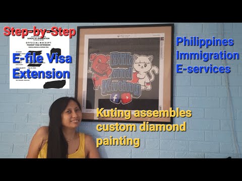 Philippines Immigration E-services Step-by-step visa extension Kuting builds diamond painting