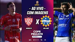 🔴 AO VIVO COM IMAGENS: NOROESTE X SÃO JOSÉ | COPA PAULISTA 2026