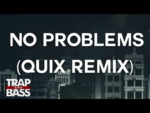 Bok Nero - No Problems (feat. Jahlil Beats) (QUIX Remix)