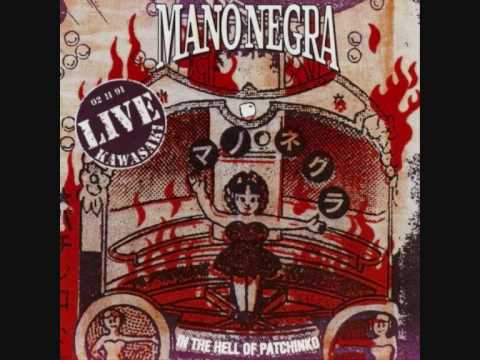 Mano Negra - The Rebel Spell (In the hell of Patchinko)
