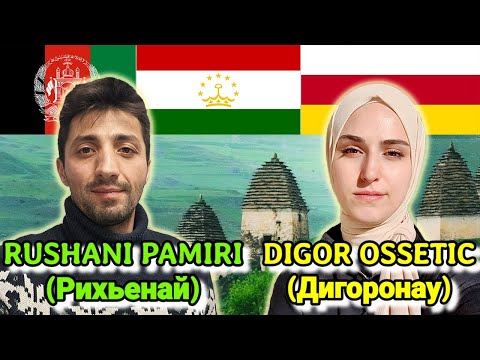 Similarities Between Digor Ossetic and Rushani Pamiri
