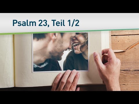 Psalm 23 (Wie Gott sich um dein Leben kümmert) 1/2 – Bayless Conley