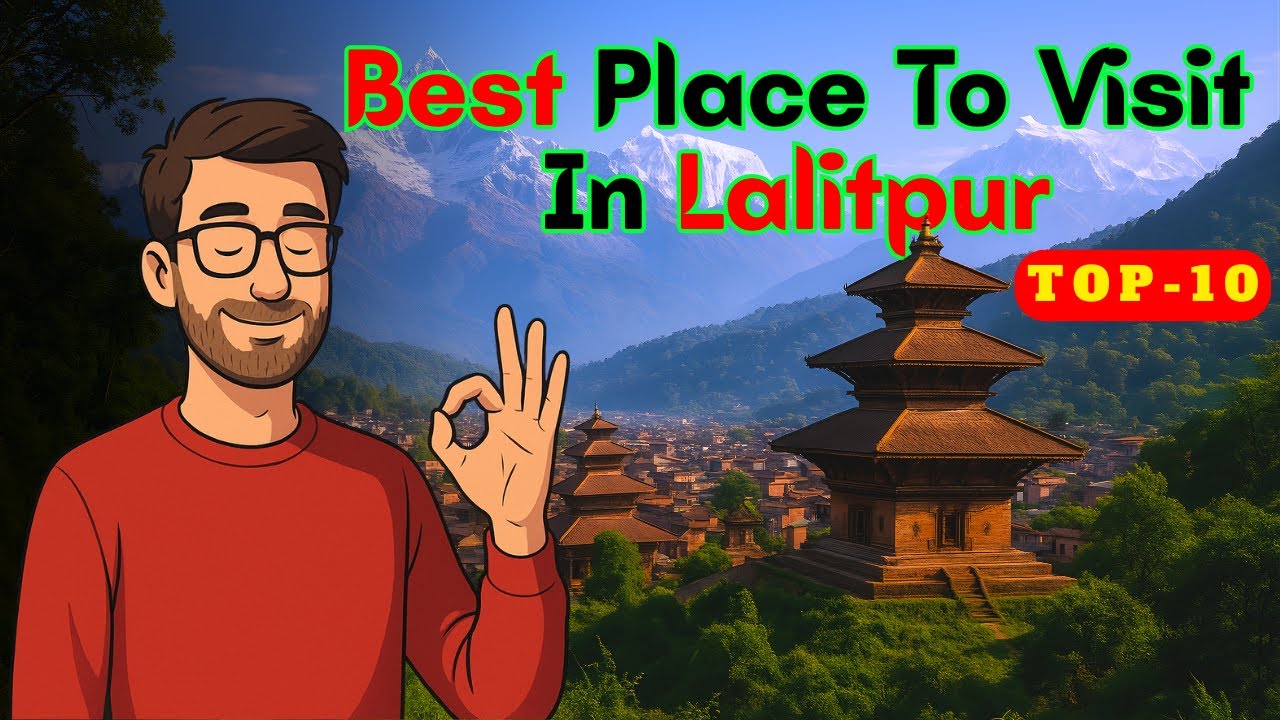 Top 10 Best Place to Visit in Lalitpur