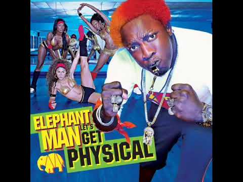 let's get physical by elephant man Rihanna hands up