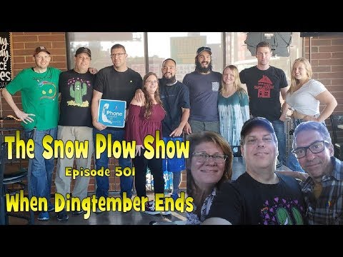 The Snow Plow Show Episode 501 - When Dingtember Ends