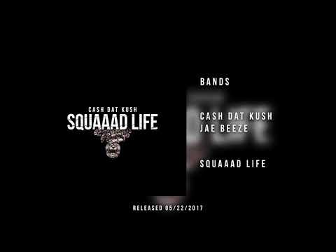 Cash Dat Kush - Bands Feat. Jae Beeze (Prod. By Jae Beeze)