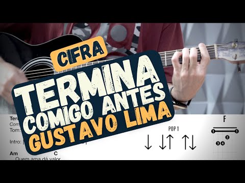 Termina Comigo Antes - Gustavo Lima - Cifra - Aprender a tocar