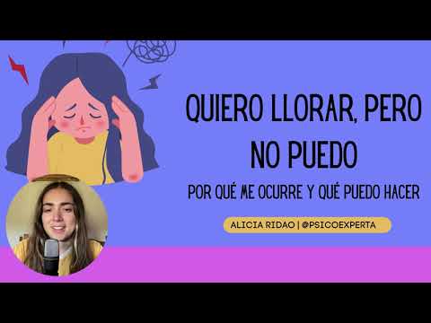 Quiero llorar, pero no puedo | Por qué ocurre y qué puedes hacer