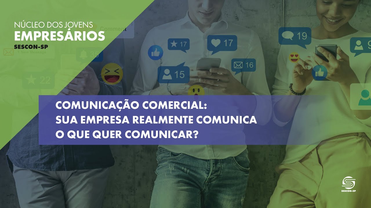 Comunicação Comercial: sua empresa realmente comunica o que quer comunicar