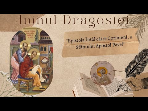 "Imnul dragostei din Epistola Întâi către Corinteni, a Sfântului Apostol Pavel"